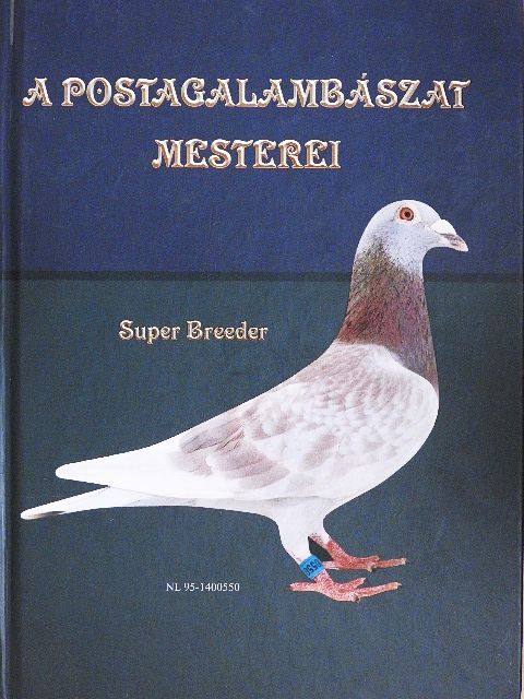 Pintér Ferenc - A postagalambászat mesterei [antikvár]