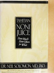 Dr. Neil Solomon - Tahitian Noni Juice [antikvár]