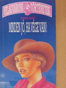 Rejtő Jenő - Minden jó, ha vége van!/Víkend a pokolban [antikvár]