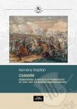 Kemény Krisztián - Csatatér Személyiségek, alakulatok és hadmuveletek az 1848-1849. évi magyar szabadságharcból