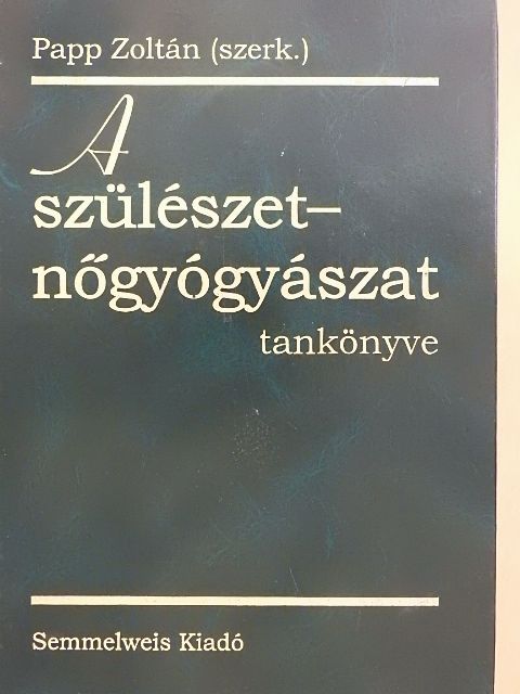 Dr. Borsos Antal - A szülészet-nőgyógyászat tankönyve [antikvár]