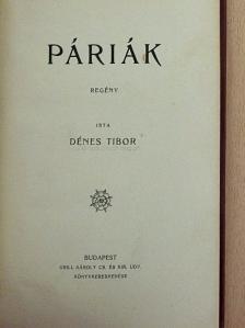 Dénes Tibor - Páriák [antikvár]