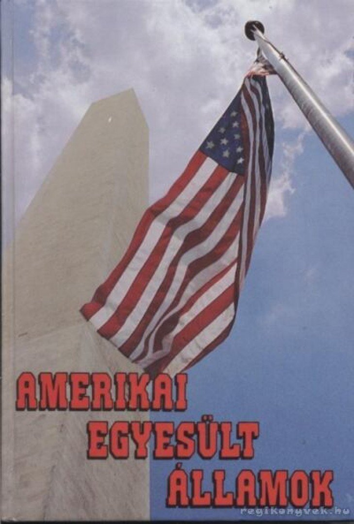 Kis Csaba - Amerikai Egyesült Államok [antikvár]