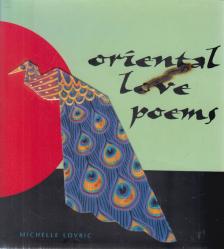 Michelle Lovric - Oriental Love Poems [antikvár]