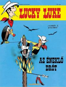 Goscinny, Morris - Lucky Luke 23. - Az éneklő drót [antikvár]