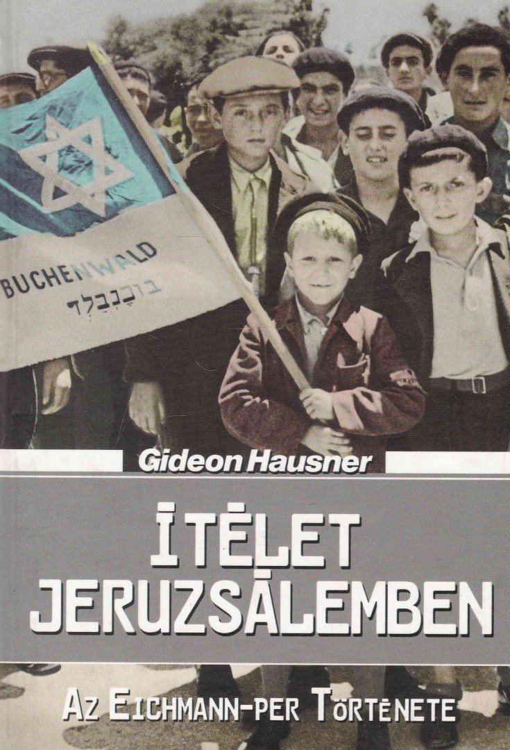 HAUSNER, GIDEON - Ítélet Jeruzsálemben [antikvár]