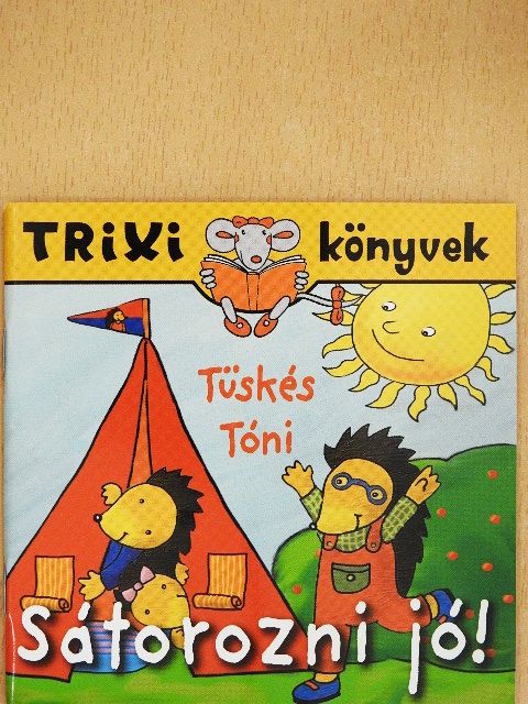 Brückner Judit - Sátorozni jó! [antikvár]