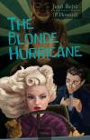 Rejtő Jenő - THE BLONDE HURRICANE - A SZŐKE CIKLON