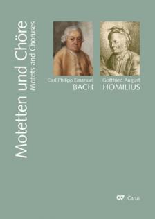 BACH, C.PH.E. / HOMILIUS, G.A. - MOTETTEN UND CHÖRE