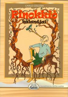 Carlo Collodi - Pinokkió kalandjai