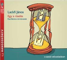 Laczkfi János - Egy a ráadás - Hangoskönyv