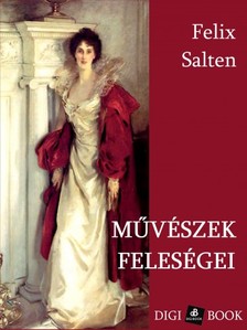 Felix Salten - Művészek feleségei [eKönyv: epub, mobi]