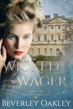 Oakley Beverley - Wicked Wager [eKönyv: epub, mobi]