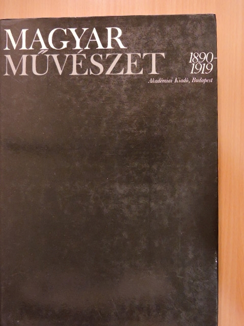 Beke László - Magyar művészet 1890-1919 I. (töredék) [antikvár]