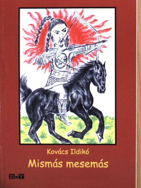 Kovács Ildikó - Mismás mesemás [antikvár]