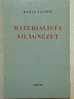 Rudas László - Materialista világnézet I. [antikvár]