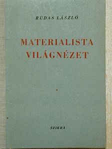 Rudas László - Materialista világnézet I. [antikvár]