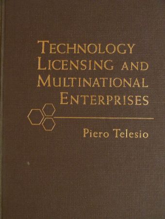 Piero Telesio - Technology Licensing and Multinational Enterprises [antikvár]