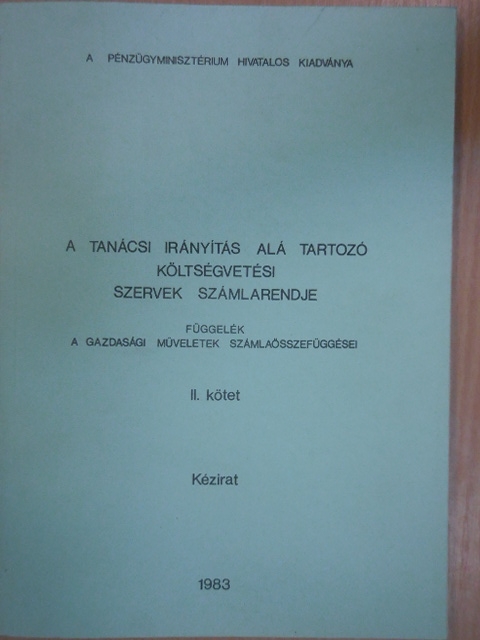A tanácsi irányítás alá tartozó költségvetési szervek számlarendje II. [antikvár]
