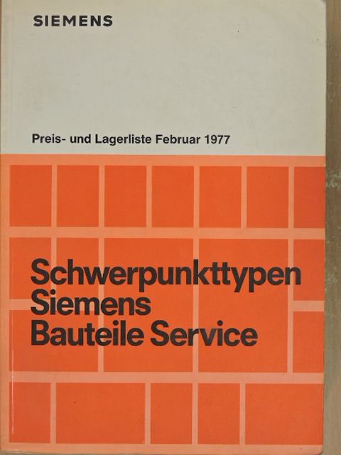 Schwerpunkttypen Siemens Bauteile Service [antikvár]