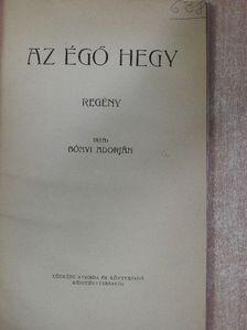 Bónyi Adorján - Az égő hegy [antikvár]