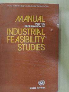 Manual for the Preparation of Industrial Feasibility Studies [antikvár]