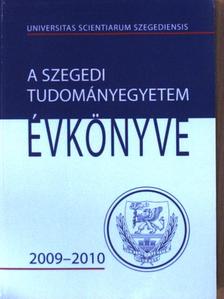 A Szegedi Tudományegyetem Évkönyve 2009-2010 [antikvár]