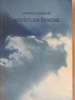 Németh Sándor - Egyetlen évszak [antikvár]