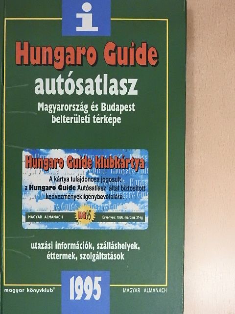 Hungaro Guide Autósatlasz 1995 [antikvár]