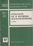 POÓS LÁSZLÓ - Útmutató az SI egységek alkalmazásához I. [antikvár]