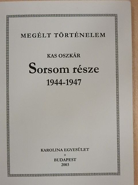 Kas Oszkár - Sorsom része [antikvár]