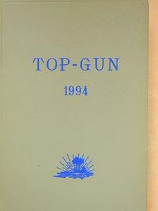 Csanádi Norbert - Top Gun 1994. január-december/Háború és 49 év béke 1994. április-augusztus [antikvár]
