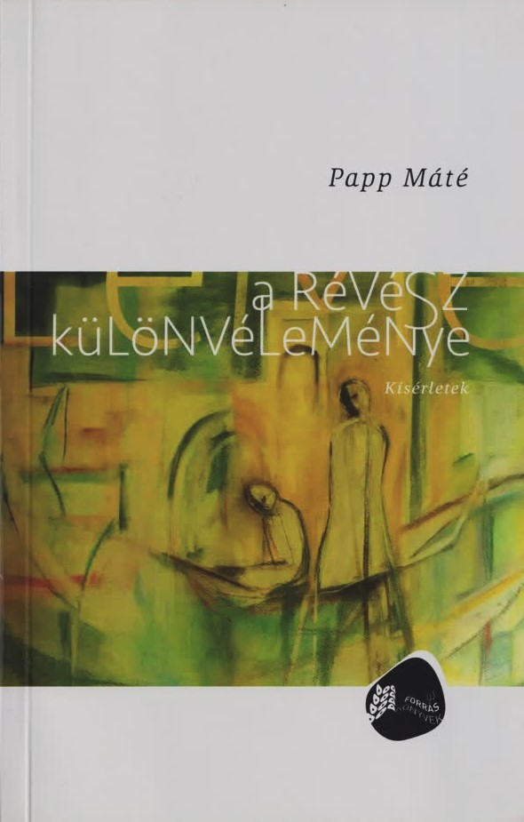 Papp Máté - A révész különvéleménye