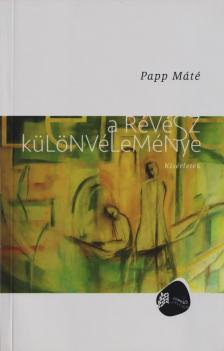 Papp Máté - A révész különvéleménye