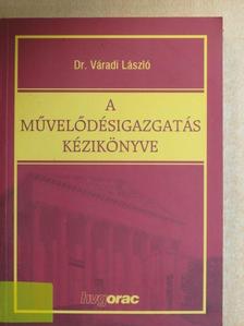 Dr. Váradi László - A művelődésigazgatás kézikönyve [antikvár]