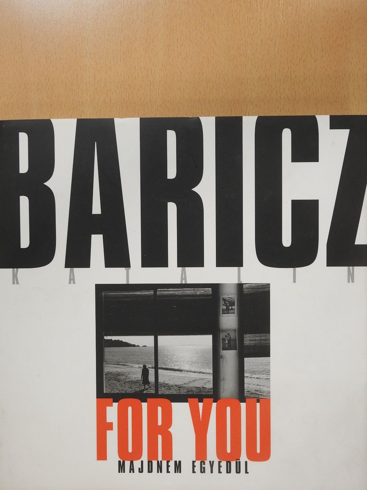Baricz Katalin - For you - Majdnem egyedül (aláírt példány) [antikvár]