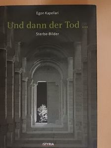 Antoine de Saint-Exupéry - Und dann der Tod... [antikvár]