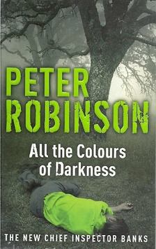 Peter Robinson - All The Colours Of Darkness [antikvár]