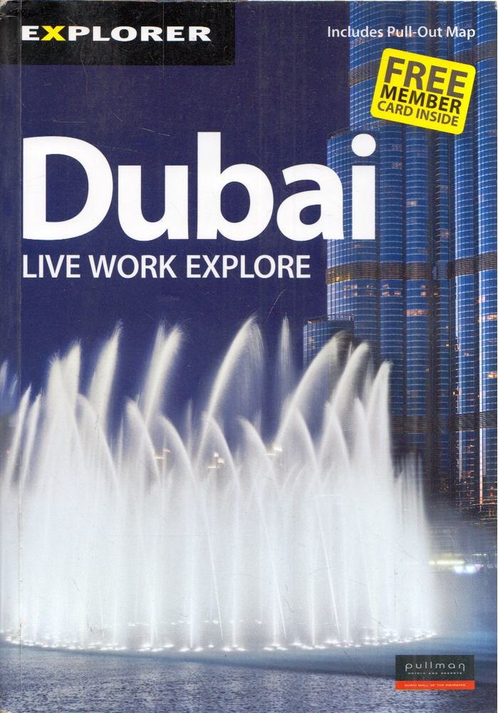 Dubai: Live, Work, Explore [antikvár]