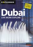 Dubai: Live, Work, Explore [antikvár]