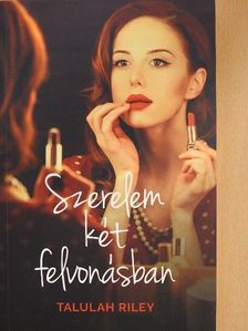Talulah Riley - Szerelem két felvonásban [antikvár]