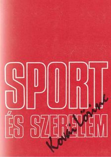 KOVAI LŐRINC - Sport és szerelem [antikvár]