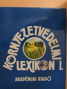Környezetvédelmi lexikon I. (töredék) [antikvár]