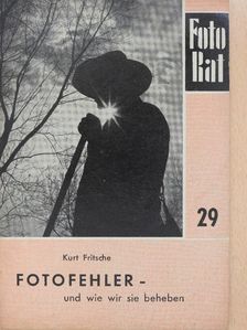 Kurt Fritsche - Foto-Fehler und wie wir sie beheben [antikvár]