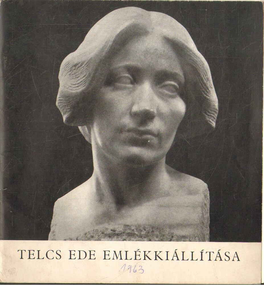 CSAP ERZSÉBET - Telcs Ede emlékkiállítása [antikvár]