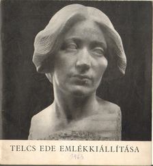 CSAP ERZSÉBET - Telcs Ede emlékkiállítása [antikvár]