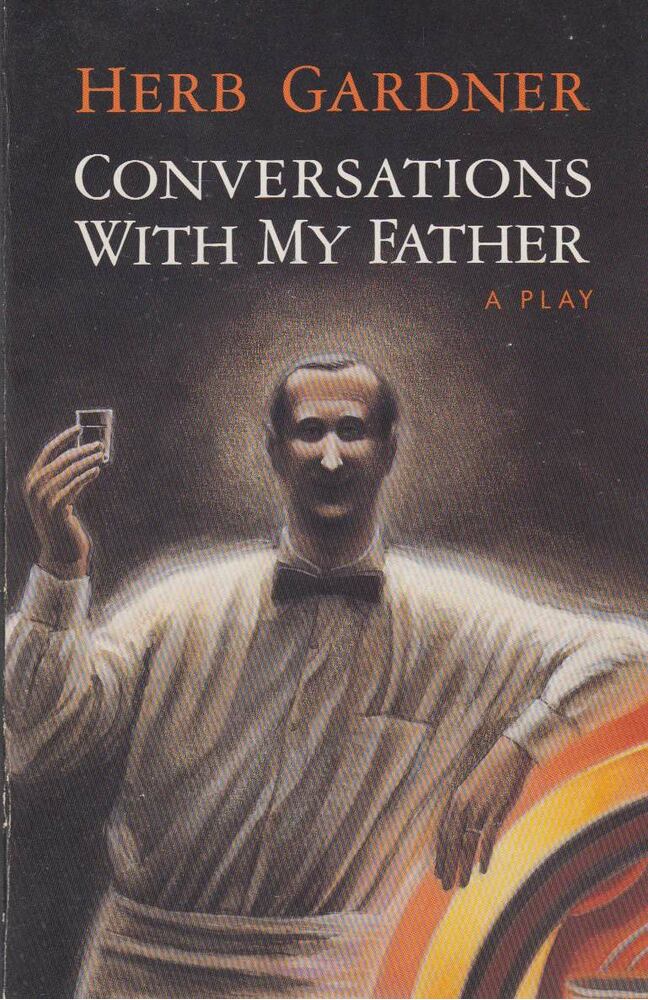 Gardner, Herb - Conversations With My Father [antikvár]