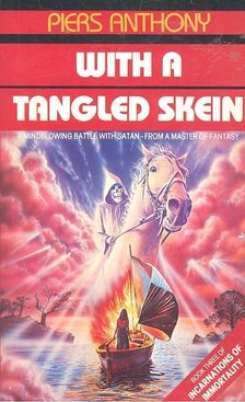 Piers Anthony - With a Tangled Skein [antikvár]
