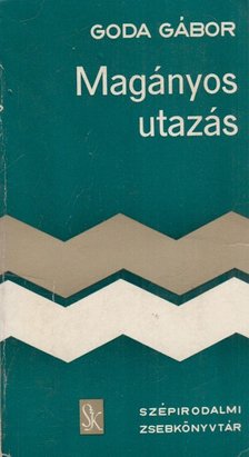 GODA GÁBOR - Magányos utazás [antikvár]