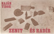 Kaján Tibor - Zenit és radír [antikvár]